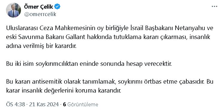 AK Parti’li Çelik: Netanyahu ve Gallant hakkında tutuklama kararı, insanlık adına verilmiş bir karardır