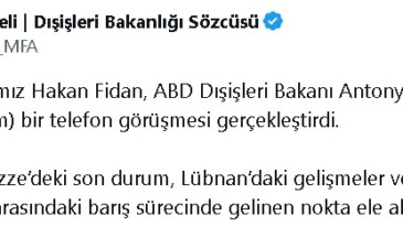 Bakan Fidan, ABD’li mevkidaşı Blinken ile telefonda görüştü