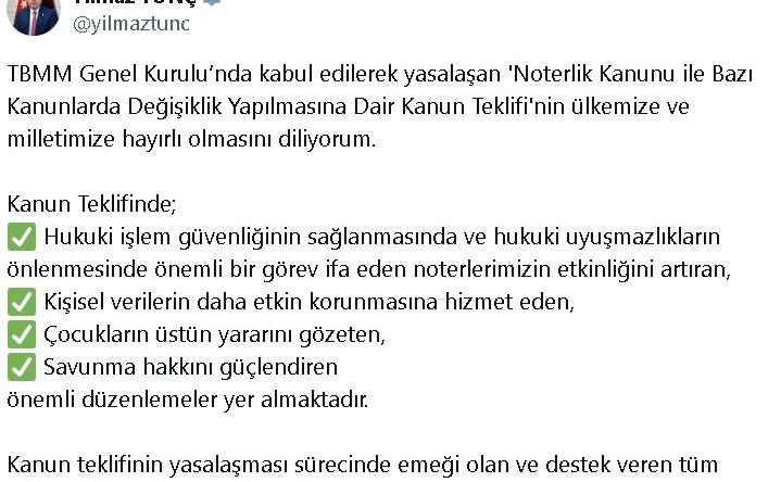 Bakan Tunç’dan, TBMM’de kabul edilerek yasalaşan ‘Noterlik Kanun Teklifi’ paylaşımı